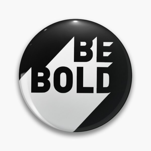 Item preview, Be Bold designed and sold by Jennifer Adair.
