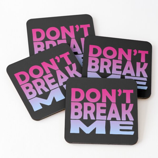 Item preview, Don't Break Me designed and sold by SassyClassyMe.