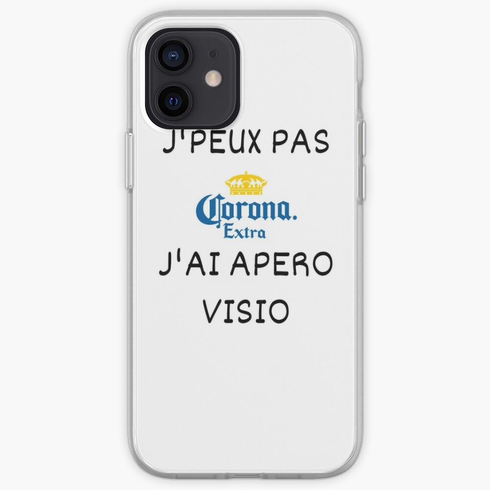 T Shirt Accessories Fun Funny J Peux Pas J Ai Apero Visio Iphone Case Cover By Morgane1810 Redbubble