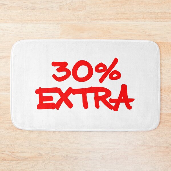 Item preview, Thirty (30) percent extra slogan designed and sold by bravoalpha.