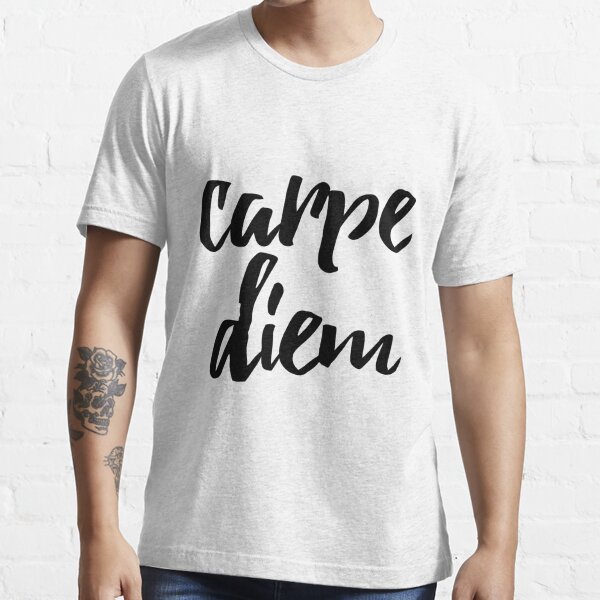 carpe diem t shirt