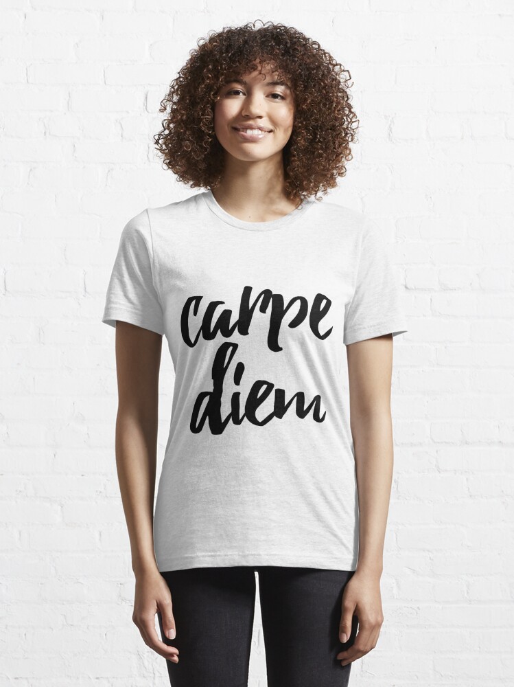 hush carpe diem t shirt