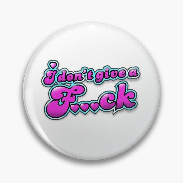 Item preview, i don & amp; # 39; t give a f ... ck designed and sold by lamouchenoire.