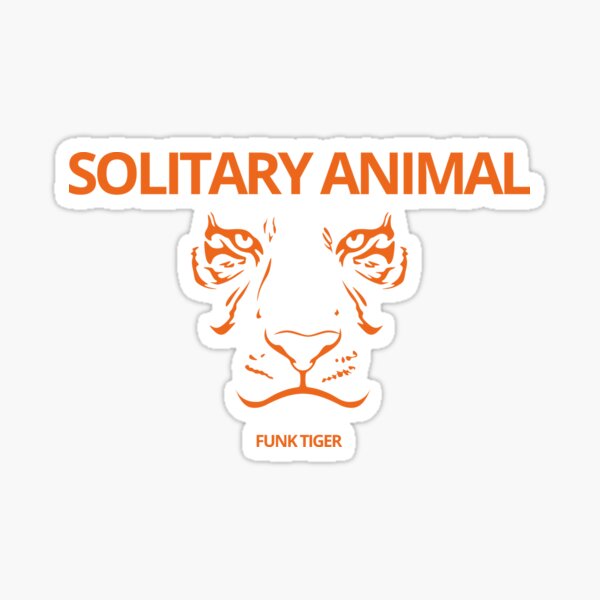 Orange Tiger Face with Solitary Animal Slogan Sticker