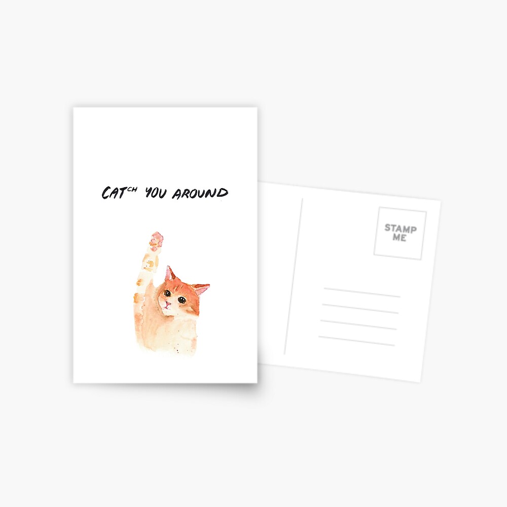 Catch You Around Cat Goodbye Farewell Card Postcard By Juliatanart Redbubble