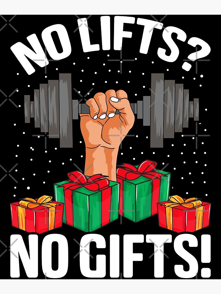 No Lifts No Gifts Weight' Poster, picture, metal print, paint by