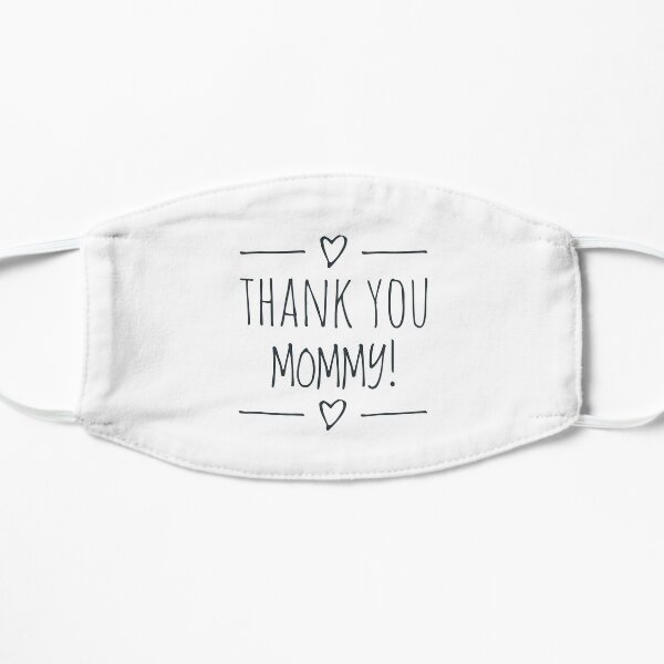 Thank You Mommy Mask By Syncron Edition Redbubble