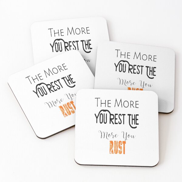 Item preview, The More You Rest The More You Rust designed and sold by darknessjeff86.