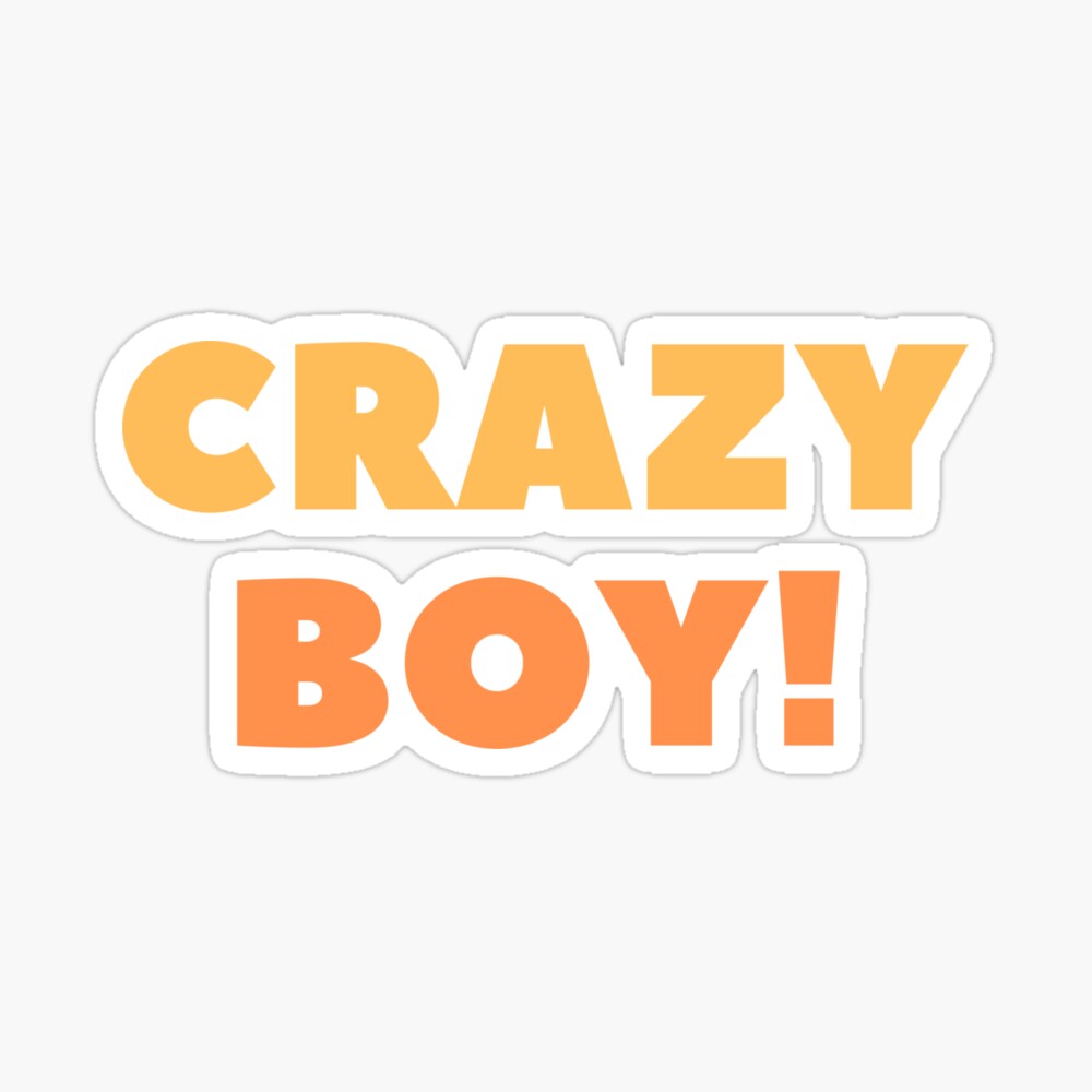 Crazy Boys Stickers | Unique Designs | Spreadshirt