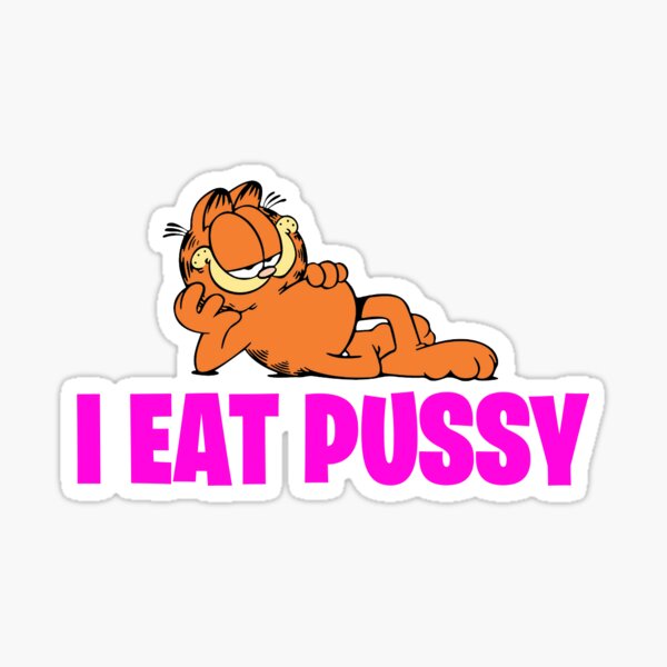I Eat Pussy Colections Sticker By Hillmajik Redbubble