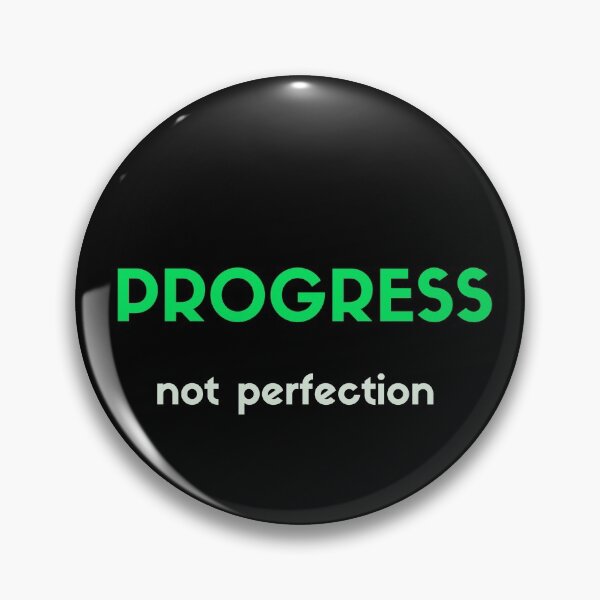 Item preview, PROGRESS NOT PERFECTION designed and sold by Inspirationmotivation.