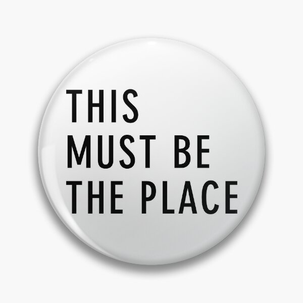Item preview, THIS MUST BE THE PLACE designed and sold by corbrand.