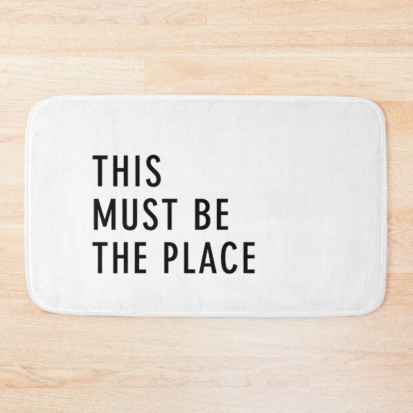 Item preview, THIS MUST BE THE PLACE designed and sold by corbrand.
