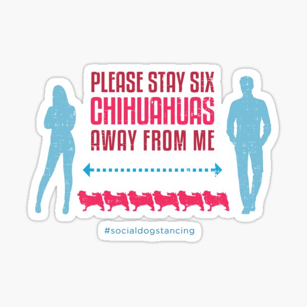 Chihuahua Social Distancing Guide Sticker