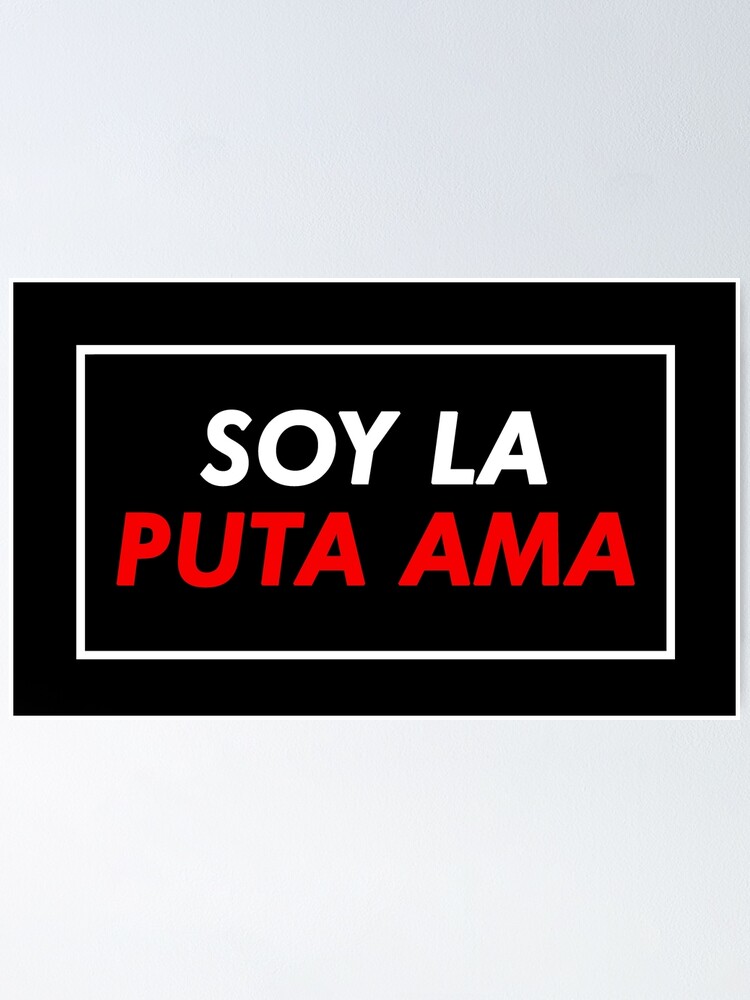 soy la puta ama t shirt