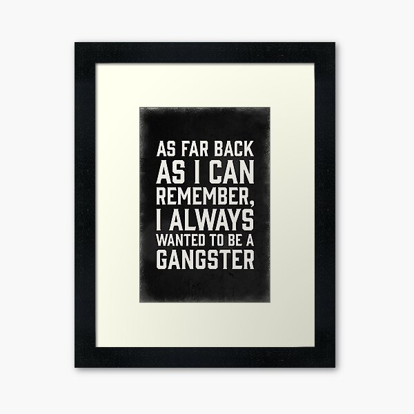 Item preview, Goodfellas Quote designed and sold by miketea.