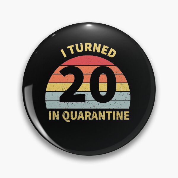 Item preview, I Turned 20 In Quarantine designed and sold by foxredb.