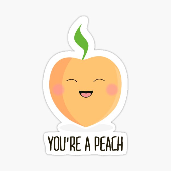 You're a peach! Sticker