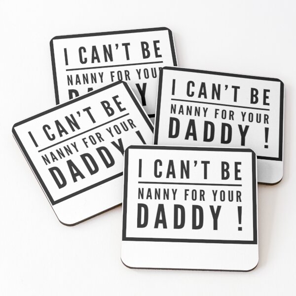 Item preview, I Can't Be Nanny For Your Daddy - Best Funny Nanny Gift | For BabySitter designed and sold by sviatos.