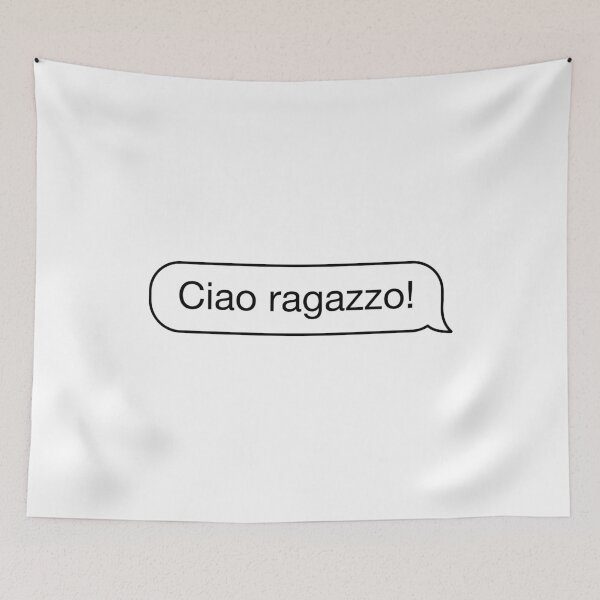 Item preview, Ciao ragazzo text message designed and sold by Fangpunk.