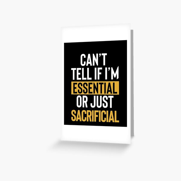 Funny Essential Employee Meme shirt Quarantine Lockdown worker Gift Greeting Card
