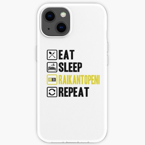 Eat Sleep Raikantopeni Repeat 2 iPhone Soft Case