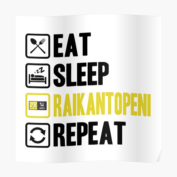 Eat Sleep Raikantopeni Repeat 2 Póster