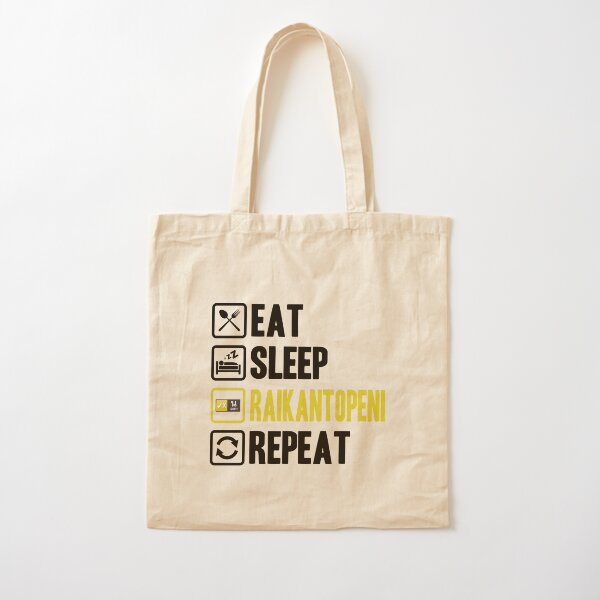 Eat Sleep Raikantopeni Repeat 2 Bolsa de algodón