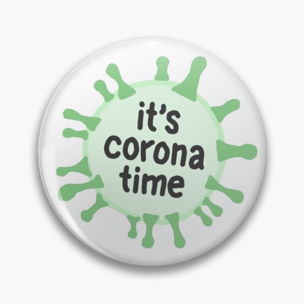 Item preview, It's corona time virus designed and sold by blue-liv.