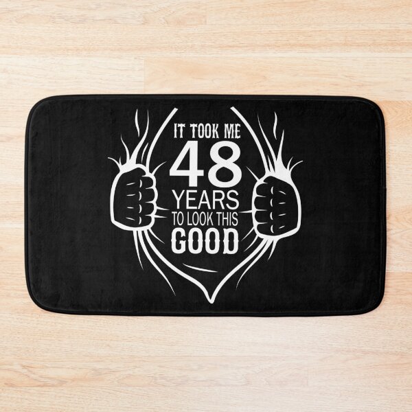 Item preview, It Took Me 48 Years To Look This Good Gift For 48th Birthday graphic designed and sold by Grabitees.