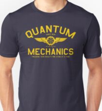 QUANTUM MECHANICS Unisex T-Shirt