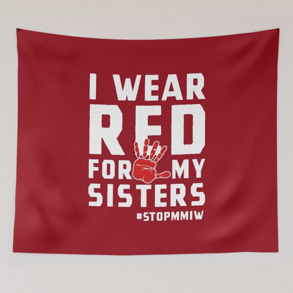 Item preview, MMIW Red for Missing Murdered Indigenous Women Awareness designed and sold by MarOlv.