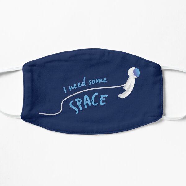 I need some space Mask