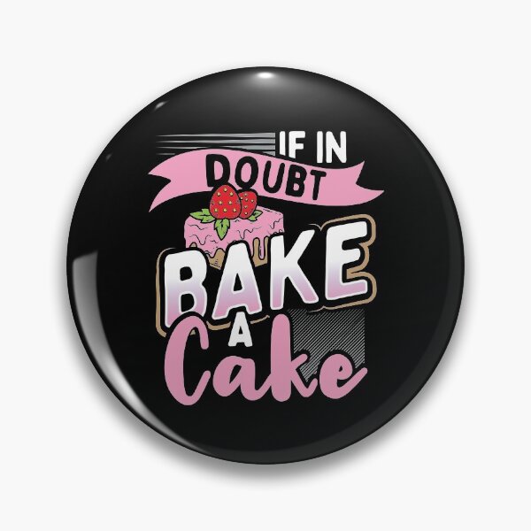Item preview, If in Doubt Bake a Cake  designed and sold by Mrpotts73.