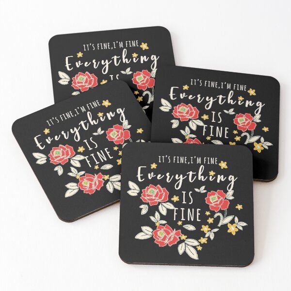 Item preview, It is Fine,I am Fine, Everything is Fine Floral Funny Print designed and sold by mythandframe.