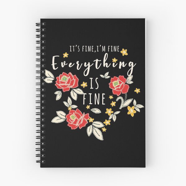 Item preview, It is Fine,I am Fine, Everything is Fine Floral Funny Print designed and sold by mythandframe.