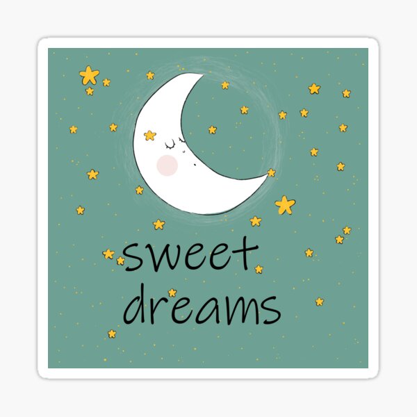 "Sweet dreams " Sticker for Sale by Josipa6 Redbubble