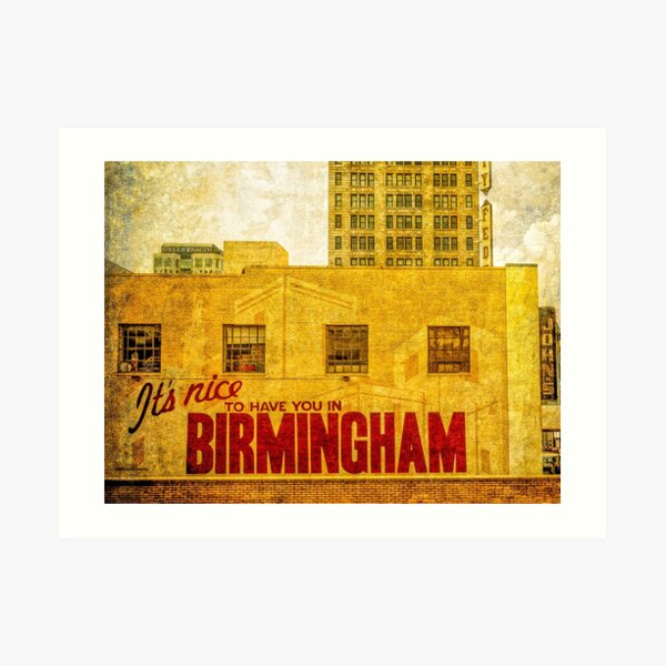 It's nice to have you in Birmingham Art Print