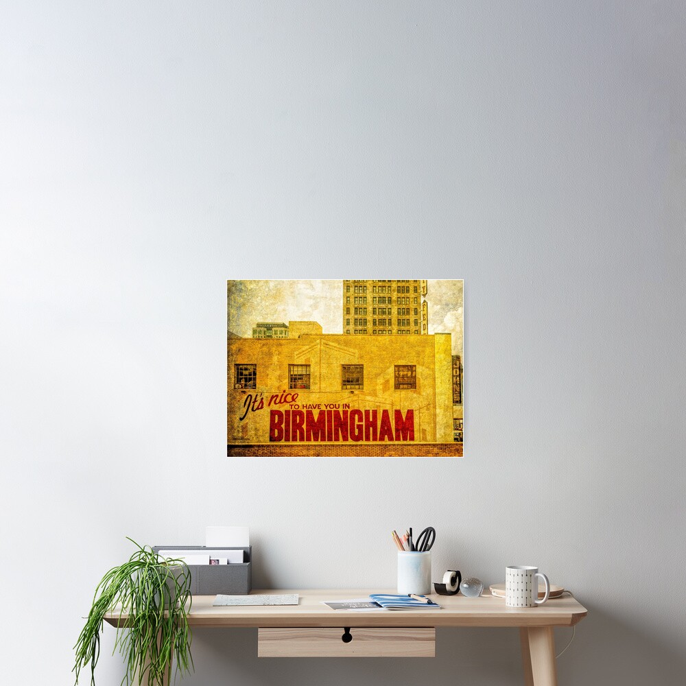 It's nice to have you in Birmingham Poster