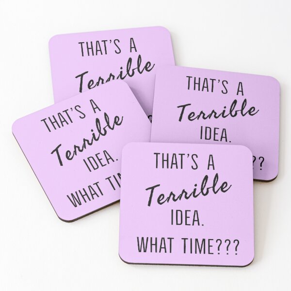 Item preview, That's A Terrible Idea. What Time? designed and sold by StudioTina.