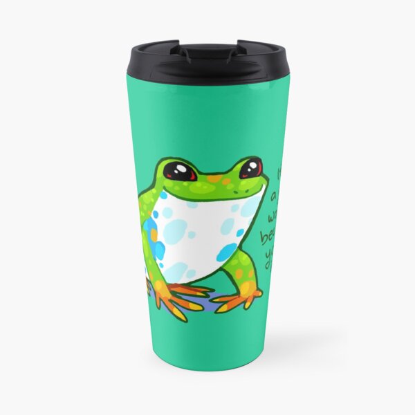"It's a good world because you're in it" Frog Travel Mug