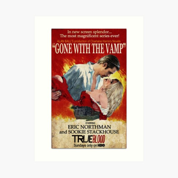 True Blood - Gone With the Vamp (Eric and Sookie) Art Print