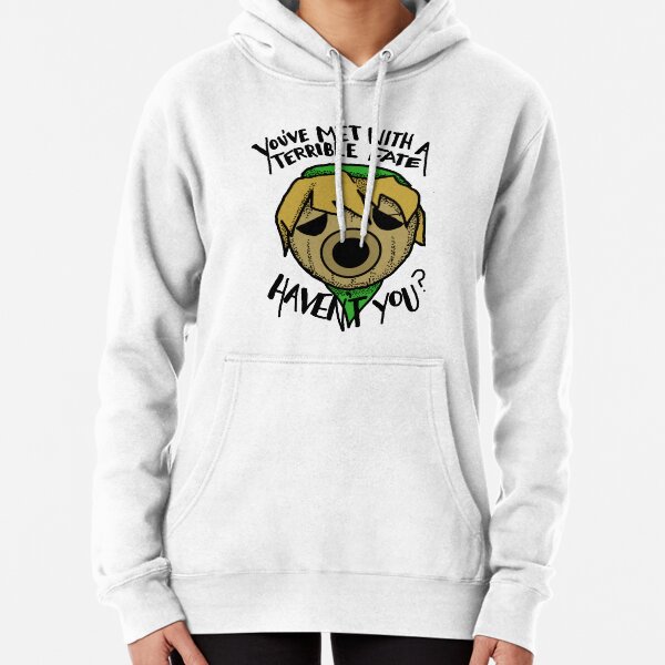 "Du hast ein schreckliches Schicksal erlebt" Hoodie