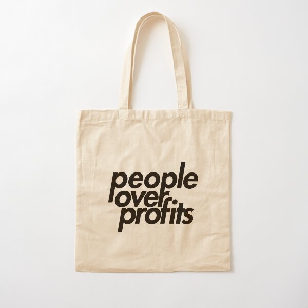 People Over Profits Cotton Tote Bag