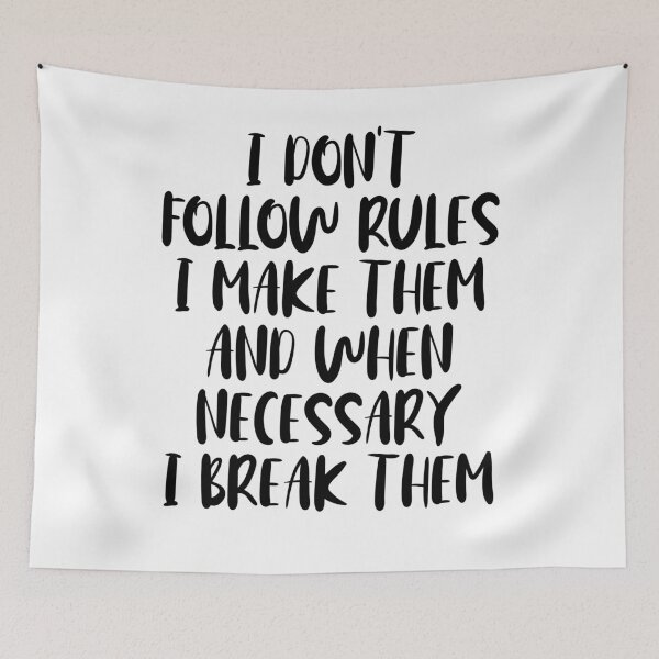 Item preview, I Make the Rules designed and sold by ThingsShop.