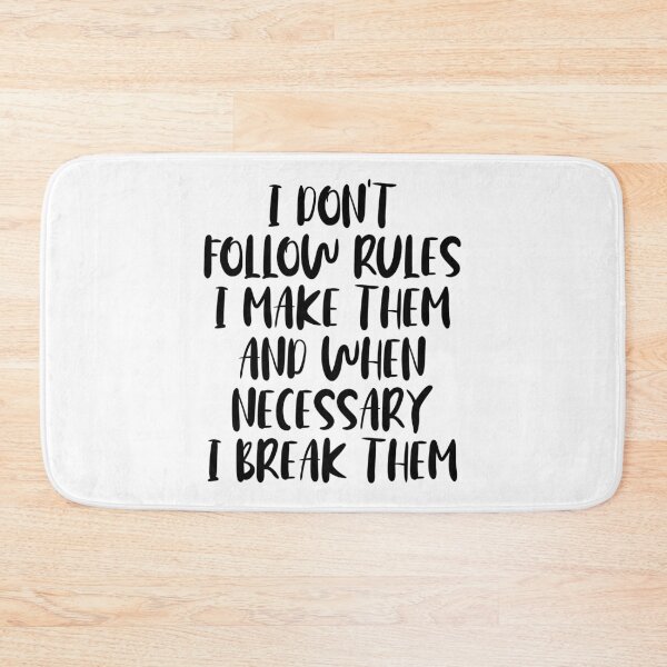 Item preview, I Make the Rules designed and sold by ThingsShop.