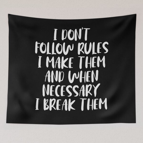 Item preview, I Make the Rules designed and sold by ThingsShop.
