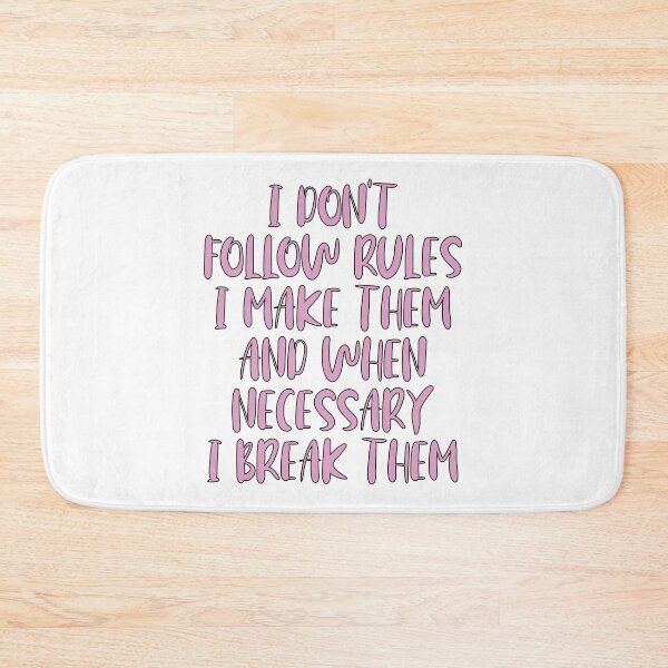 Item preview, I Make the Rules designed and sold by ThingsShop.
