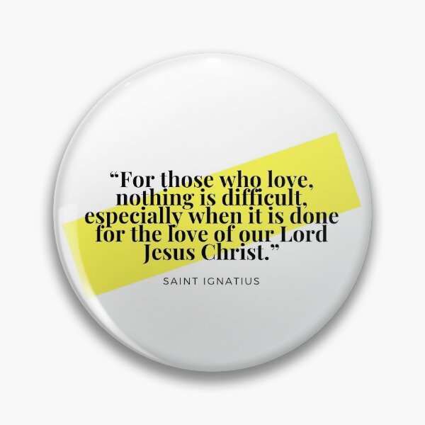 Item preview, Saint Ignatius of Loyola Quote designed and sold by Julia-miller28.