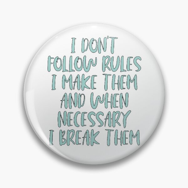 Item preview, I Make the Rules designed and sold by ThingsShop.